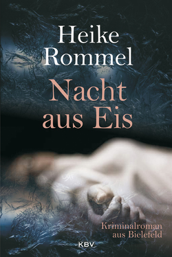 Nacht aus Eis von Rommel,  Heike