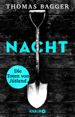 NACHT – Die Toten von Jütland von Bagger,  Thomas, Doerries,  Maike