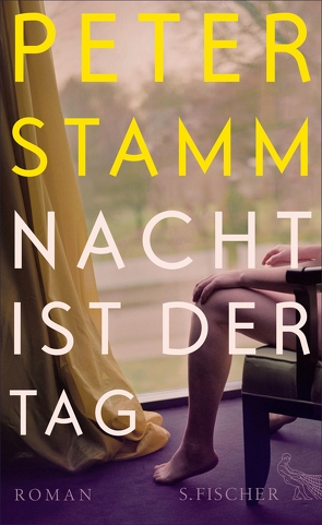 Nacht ist der Tag von Stamm,  Peter