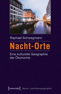Nacht-Orte von Schwegmann,  Raphael