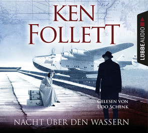 Nacht über den Wassern von Follett,  Ken, Schenk,  Udo