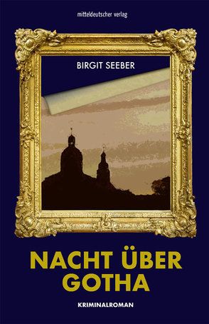 Nacht über Gotha von Seeber,  Birgitt