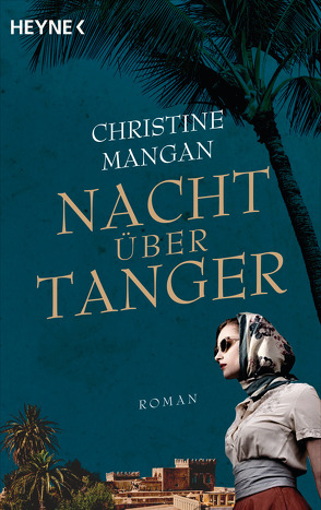 Nacht über Tanger von Eisenhut,  Irene, Mangan,  Christine