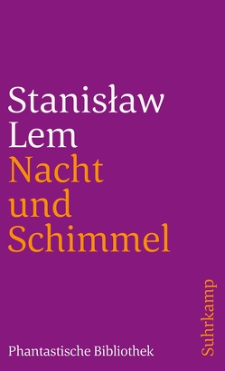 Nacht und Schimmel von Lem,  Stanislaw, Zimmermann-Göllheim,  Irmtraud