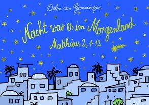 Nacht war es im Morgenland von van Gemmingen,  Delia