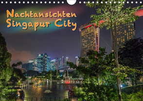 Nachtansichten Singapur City (Wandkalender 2021 DIN A4 quer) von Gödecke,  Dieter