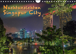 Nachtansichten Singapur City (Wandkalender 2022 DIN A4 quer) von Gödecke,  Dieter