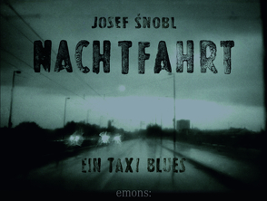 Nachtfahrt von Matz,  Reinhard, Šnobl,  Josef