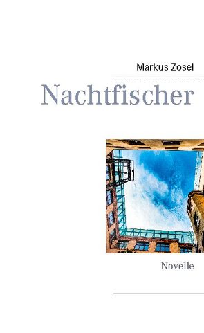 Nachtfischer von Zosel,  Markus