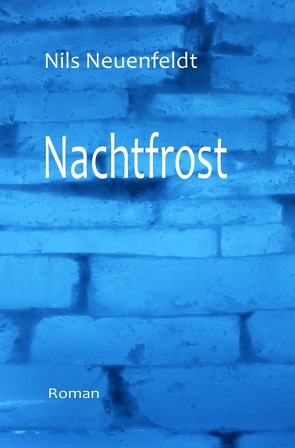 Nachtfrost von Neuenfeldt,  Nils