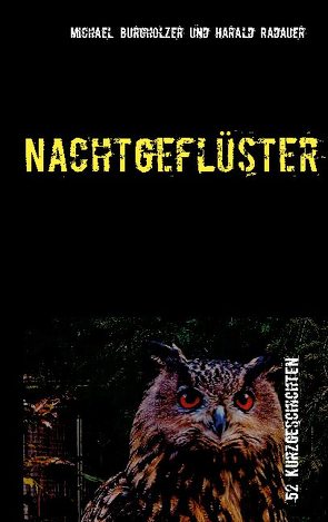 Nachtgeflüster von Burgholzer,  Michael, Radauer,  Harald