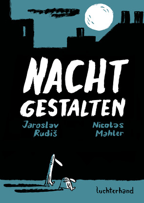 Nachtgestalten von Mahler,  Nicolas, Rudiš,  Jaroslav