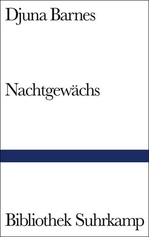 Nachtgewächs von Barnes,  Djuna, Hildesheimer,  Wolfgang, Winterson,  Jeanette