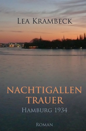 Nachtigallentrauer. Hamburg 1934. von Krambeck,  Lea C.