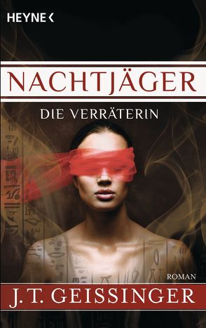 Nachtjäger – Die Verräterin von Geissinger,  J.T., Heel,  Franziska