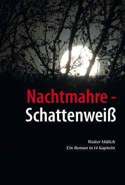 Nachtmahre – Schattenweiß von Mülich,  Walter