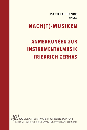 Nach(t)musiken von Henke,  Matthias, Schwinning,  Reinke