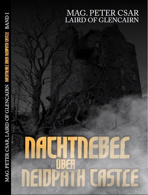 Nachtnebel über Neidpath Castle von Mag. Csar. Laird of Glencairn,  Peter