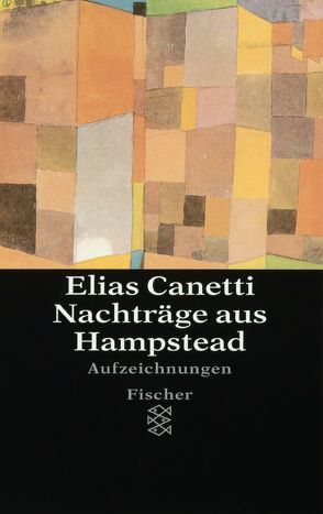 Nachträge aus Hampstead von Canetti,  Elias