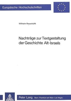 Nachträge zur Textgestaltung der Geschichte Alt-Israels von Resenhoefft,  Wilhelm