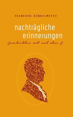 Nachträgliche Erinnerungen von Dinkelmeyer,  Reinhard