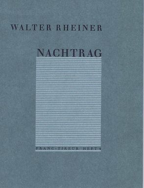 Nachtrag von Rheiner,  Walter