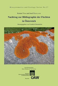 Nachtrag zur Bibliographie der Flechten in Österreich von Hafellner,  Josef, Türk,  Roman