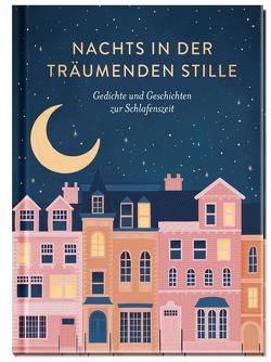 Nachts in der träumenden Stille von Heine,  Laura, Pattloch Verlag
