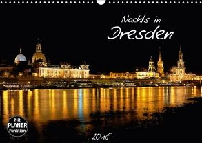 Nachts in Dresden (Wandkalender 2018 DIN A3 quer) von Meutzner,  Dirk