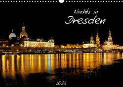 Nachts in Dresden (Wandkalender 2023 DIN A3 quer) von Meutzner,  Dirk