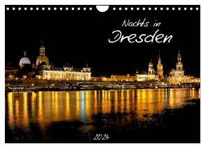 Nachts in Dresden (Wandkalender 2024 DIN A4 quer), CALVENDO Monatskalender von Meutzner,  Dirk