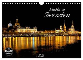 Nachts in Dresden (Wandkalender 2024 DIN A4 quer), CALVENDO Monatskalender von Meutzner,  Dirk