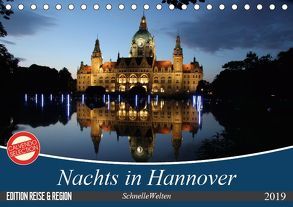 Nachts in Hannover (Tischkalender 2019 DIN A5 quer) von SchnelleWelten