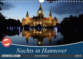 Nachts in Hannover (Wandkalender 2019 DIN A4 quer) von SchnelleWelten