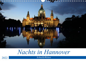 Nachts in Hannover (Wandkalender 2022 DIN A3 quer) von SchnelleWelten