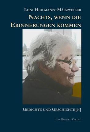 Nachts, wenn die Erinnerungen kommen von Aufricht,  Josef, Heilmann-Märzweiler,  Leni