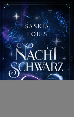 Nachtschwarz (Nachtschwarz-Sternenhell, Bd. 1) von Louis,  Saskia