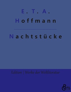 Nachtstücke von Gröls-Verlag,  Redaktion, Hoffmann,  E T A