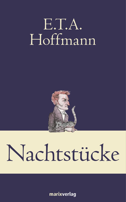 Nachtstücke von Hoffmann,  E T A