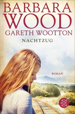 Nachtzug von Wood,  Barbara, Wootton,  Gareth