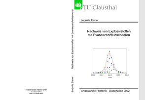Nachweis von Explosivstoffen mit Evaneszenzfeldsensoren von Eisner,  Ludmila