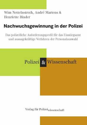 Nachwuchsgewinnung in der Polizei von Binder,  H., Martens,  A., Nettelnstroth,  Wim
