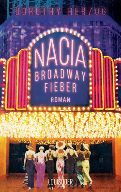 Nacia – Broadway Fieber von Herzog,  Dorothy, Koppenfels,  Johanna von