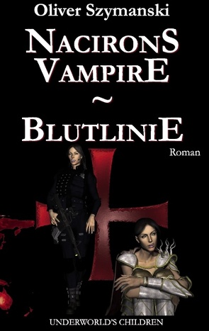 Nacirons Vampire – Blutlinie von Szymanski,  Oliver