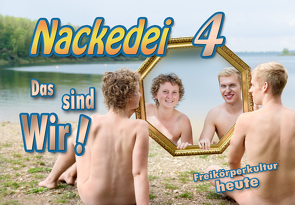 Nackedei 4: Das sind Wir! von Sander,  Norbert