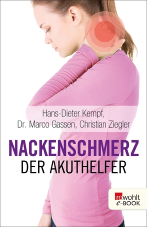 Nackenschmerz: Der Akuthelfer von Gassen,  Marco, Kempf,  Hans-Dieter, Lichte,  Horst, Ziegler,  Christian