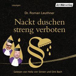Nackt duschen streng verboten von Bach,  Dirk, Leuthner,  Roman, Sinnen,  Hella von
