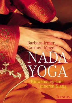 Nada Yoga von Irmer,  Barbara, Mager,  Carmen