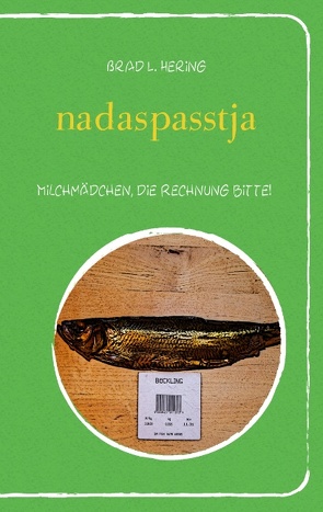 nadaspasstja von Hering,  Brad