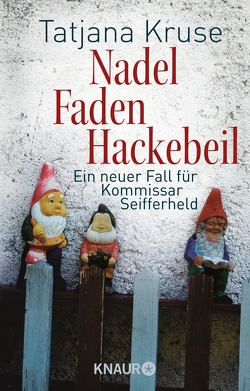 Nadel, Faden, Hackebeil von Kruse,  Tatjana